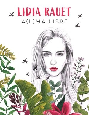 A(L)MA LIBRE | 9788417736255 | RAUET, LIDIA | Llibreria La Font de Mimir - Llibreria online Barcelona - Comprar llibres català i castellà