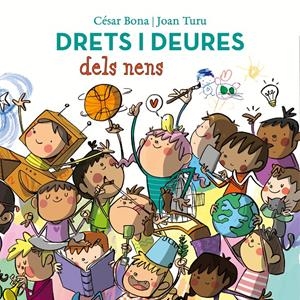 DRETS I DEURES DELS NENS | 9788448852443 | BONA, CÉSAR/TURU, JOAN | Llibreria La Font de Mimir - Llibreria online Barcelona - Comprar llibres català i castellà