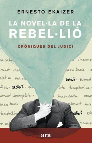 LA NOVEL·LA DE LA REBEL·LIÓ | 9788418022111 | EKAIZER, ERNESTO | Llibreria La Font de Mimir - Llibreria online Barcelona - Comprar llibres català i castellà