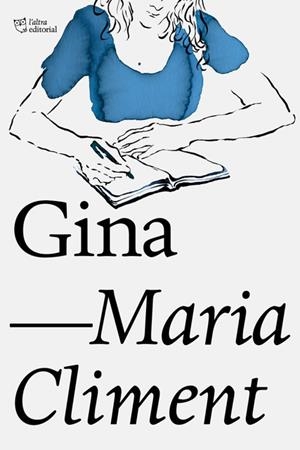 GINA | 9788412006957 | CLIMENT HUGUET, MARIA | Llibreria La Font de Mimir - Llibreria online Barcelona - Comprar llibres català i castellà