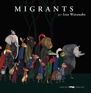 MIGRANTS | 9788494990458 | WATANABE, ISSA | Llibreria La Font de Mimir - Llibreria online Barcelona - Comprar llibres català i castellà