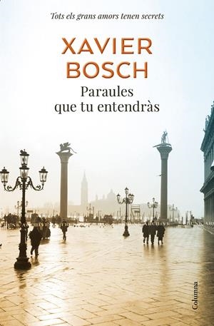 PARAULES QUE TU ENTENDRÀS | 9788466425377 | BOSCH, XAVIER | Llibreria La Font de Mimir - Llibreria online Barcelona - Comprar llibres català i castellà