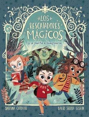 LOS RESCATADORES MÁGICOS 1. LA PUERTA A IMAGINARIA | 9788424665685 | CATDOOR, SABRINA | Llibreria La Font de Mimir - Llibreria online Barcelona - Comprar llibres català i castellà
