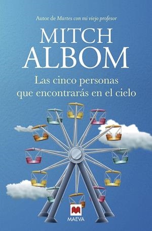LAS CINCO PERSONAS QUE ENCONTRARÁS EN EL CIELO | 9788417708580 | ALBOM, MITCH | Llibreria La Font de Mimir - Llibreria online Barcelona - Comprar llibres català i castellà