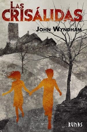 LAS CRISÁLIDAS | 9788491817345 | WYNDHAM, JOHN | Llibreria La Font de Mimir - Llibreria online Barcelona - Comprar llibres català i castellà