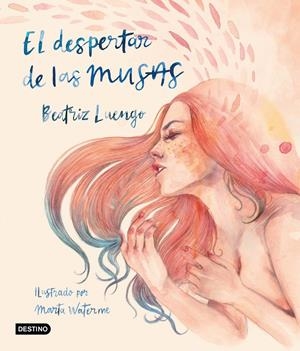 EL DESPERTAR DE LAS MUSAS | 9788408215530 | BEATRIZ LUENGO | Llibreria La Font de Mimir - Llibreria online Barcelona - Comprar llibres català i castellà