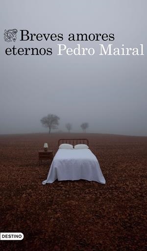 BREVES AMORES ETERNOS | 9788423356287 | MAIRAL, PEDRO | Llibreria La Font de Mimir - Llibreria online Barcelona - Comprar llibres català i castellà