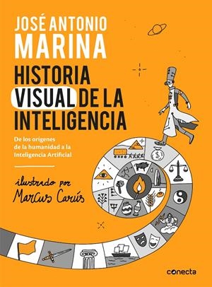 HISTORIA VISUAL DE LA INTELIGENCIA | 9788416883653 | MARINA, JOSÉ ANTONIO | Llibreria La Font de Mimir - Llibreria online Barcelona - Comprar llibres català i castellà