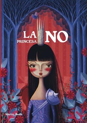 LA PRINCESA NO | 9788448855512 | BADIA, MARTÍN | Llibreria La Font de Mimir - Llibreria online Barcelona - Comprar llibres català i castellà