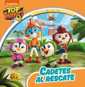 CADETES AL RESCATE (TOP WING) | 9788448853167 | NICKELODEON, | Llibreria La Font de Mimir - Llibreria online Barcelona - Comprar llibres català i castellà