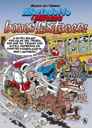 MORTADEL·LO I FILEMÓ. BONES FESTEEES! (MESTRES DE L'HUMOR 54) | 9788402423054 | IBÁÑEZ, FRANCISCO | Llibreria La Font de Mimir - Llibreria online Barcelona - Comprar llibres català i castellà
