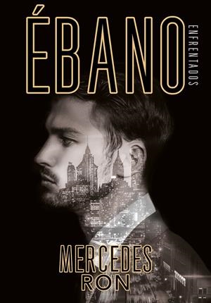 ÉBANO (ENFRENTADOS 2) | 9788417671723 | RON, MERCEDES | Llibreria La Font de Mimir - Llibreria online Barcelona - Comprar llibres català i castellà