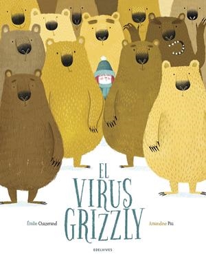 EL VIRUS GRIZZLY | 9788414024614 | CHAZERAND, ÉMILIE | Llibreria La Font de Mimir - Llibreria online Barcelona - Comprar llibres català i castellà