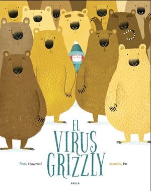 EL VIRUS GRIZZLY | 9788447940349 | CHAZERAND, ÉMILIE | Llibreria La Font de Mimir - Llibreria online Barcelona - Comprar llibres català i castellà