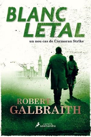 BLANC LETAL | 9788416310319 | GALBRAITH, ROBERT | Llibreria La Font de Mimir - Llibreria online Barcelona - Comprar llibres català i castellà