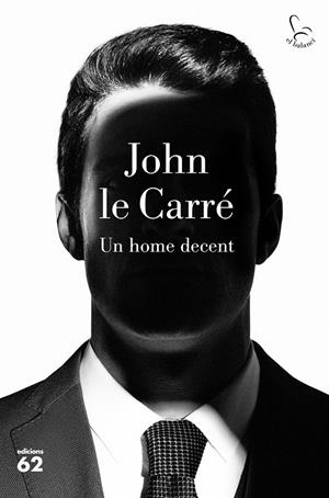 UN HOME DECENT | 9788429777895 | LE CARRÉ, JOHN | Llibreria La Font de Mimir - Llibreria online Barcelona - Comprar llibres català i castellà