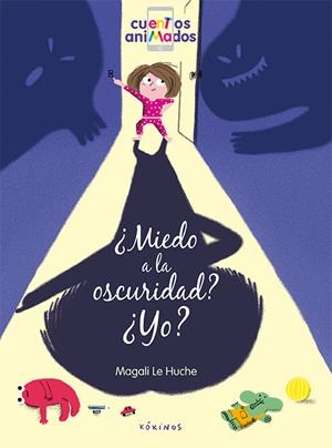 ¿MIEDO A LA OSCURIDAD? ¿YO? | 9788417074203 | LE HUCHE, MAGALI | Llibreria La Font de Mimir - Llibreria online Barcelona - Comprar llibres català i castellà
