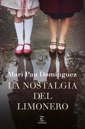 LA NOSTALGIA DEL LIMONERO | 9788467056372 | DOMÍNGUEZ, MARI PAU | Llibreria La Font de Mimir - Llibreria online Barcelona - Comprar llibres català i castellà