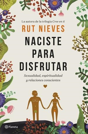 NACISTE PARA DISFRUTAR | 9788408214298 | NIEVES, RUT | Llibreria La Font de Mimir - Llibreria online Barcelona - Comprar llibres català i castellà
