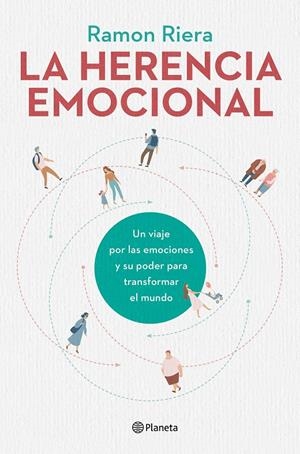 LA HERENCIA EMOCIONAL | 9788408216612 | RIERA, RAMON | Llibreria La Font de Mimir - Llibreria online Barcelona - Comprar llibres català i castellà