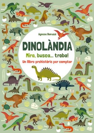 DINOLANDIA. MIRA, BUSCA I TROBA! (VVKIDS) | 9788468268385 | EQUIPO EDITORIAL | Llibreria La Font de Mimir - Llibreria online Barcelona - Comprar llibres català i castellà