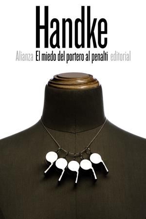 EL MIEDO DEL PORTERO AL PENALTI | 9788491041740 | HANDKE, PETER | Llibreria La Font de Mimir - Llibreria online Barcelona - Comprar llibres català i castellà