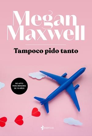 TAMPOCO PIDO TANTO | 9788408217145 | MAXWELL, MEGAN | Llibreria La Font de Mimir - Llibreria online Barcelona - Comprar llibres català i castellà