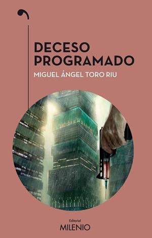 DECESO PROGRAMADO | 9788497438810 | TORO RIU, MIGUEL ÁNGEL | Llibreria La Font de Mimir - Llibreria online Barcelona - Comprar llibres català i castellà