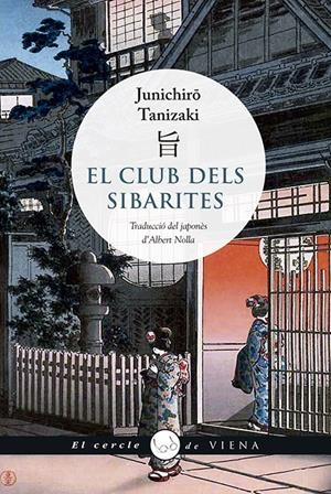 EL CLUB DELS SIBARITES | 9788417998066 | TANIZAKI, JUNICHIRÔ | Llibreria La Font de Mimir - Llibreria online Barcelona - Comprar llibres català i castellà