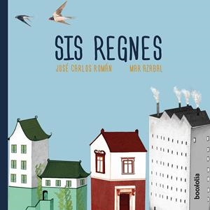SIS REGNES | 9788494911743 | ROMÁN, JOSÉ CARLOS | Llibreria La Font de Mimir - Llibreria online Barcelona - Comprar llibres català i castellà