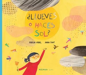 ¿LLUEVES O HACES SOL? | 9788417440404 | VIDAL, MIREIA | Llibreria La Font de Mimir - Llibreria online Barcelona - Comprar llibres català i castellà