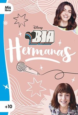 BIA. HERMANAS | 9788499519302 | DISNEY | Llibreria La Font de Mimir - Llibreria online Barcelona - Comprar llibres català i castellà