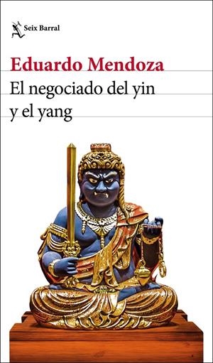 EL NEGOCIADO DEL YIN Y EL YANG | 9788432235870 | MENDOZA, EDUARDO | Llibreria La Font de Mimir - Llibreria online Barcelona - Comprar llibres català i castellà