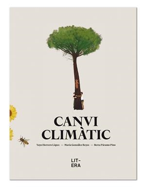 CANVI CLIMÀTIC | 9788412015034 | HERRERO LÓPEZ, YAYO/GONZÁLEZ REYES, MARÍA/PÁRAMO PINO, BERTA | Llibreria La Font de Mimir - Llibreria online Barcelona - Comprar llibres català i castellà