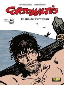 CORTO MALTES. EL DIA DE TAROWEAN. ED CATALÀ | 9788467938210 | DIAZ CANALES, PELLEJERO | Llibreria La Font de Mimir - Llibreria online Barcelona - Comprar llibres català i castellà