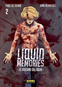 LIQUID MEMORIES 2 | 9788467939354 | FIDEL DE TOVAR, DANI BERMUDEZ | Llibreria La Font de Mimir - Llibreria online Barcelona - Comprar llibres català i castellà