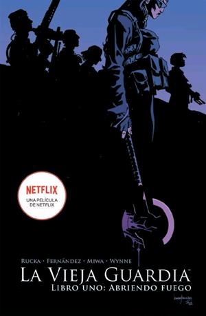 LA VIEJA GUARDIA 1. LIBRO UNO.ABRIENDO FUEGO | 9788467938555 | GREG RUCKA/LEANDRO FERNANDEZ | Llibreria La Font de Mimir - Llibreria online Barcelona - Comprar llibres català i castellà