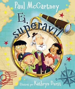 EI, SUPERAVI! | 9788499063034 | MCCARTNEY, PAUL | Llibreria La Font de Mimir - Llibreria online Barcelona - Comprar llibres català i castellà