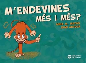 M'ENDEVINES MÉS I MÉS? | 9788448949709 | ANTOJA, JOAN/MATAS, ANNA M. | Llibreria La Font de Mimir - Llibreria online Barcelona - Comprar llibres català i castellà
