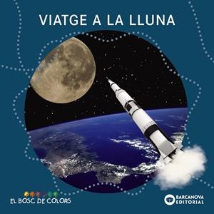 VIATGE A LA LLUNA | 9788448949532 | BALDÓ, ESTEL/GIL, ROSA/SOLIVA, MARIA | Llibreria La Font de Mimir - Llibreria online Barcelona - Comprar llibres català i castellà