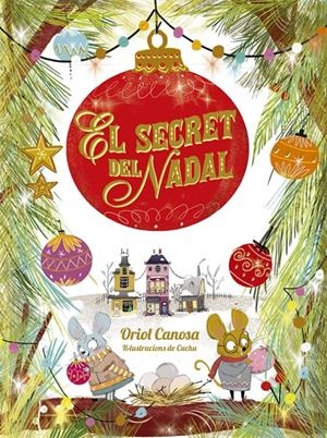 EL SECRET DEL NADAL | 9788424665746 | CANOSA, ORIOL | Llibreria La Font de Mimir - Llibreria online Barcelona - Comprar llibres català i castellà