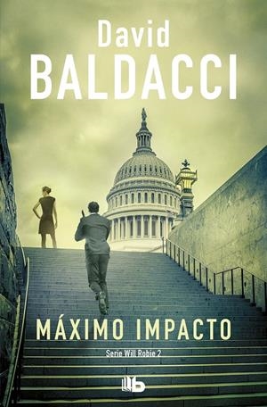MÁXIMO IMPACTO (WILL ROBIE 2) | 9788413140940 | BALDACCI, DAVID | Llibreria La Font de Mimir - Llibreria online Barcelona - Comprar llibres català i castellà