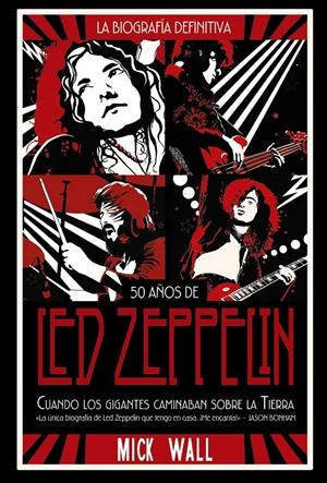LED ZEPPELIN: CUANDO LOS GIGANTES CAMINABAN SOBRE LA TIERRA | 9788491816843 | WALL, MICK | Llibreria La Font de Mimir - Llibreria online Barcelona - Comprar llibres català i castellà