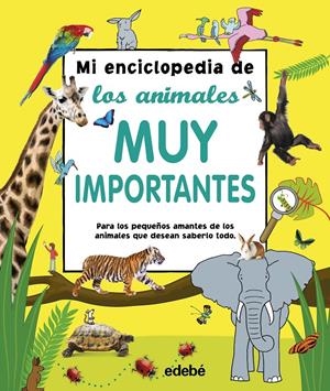 MI ENCICLOPEDIA DE LOS ANIMALES MUY IMPORTANTES | 9788468340852 | VARIOS AUTORES | Llibreria La Font de Mimir - Llibreria online Barcelona - Comprar llibres català i castellà