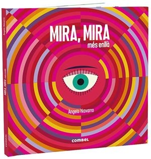 MIRA, MIRA MÉS ENLLÀ | 9788491015482 | NAVARRO SIMON, ÀNGELS | Llibreria La Font de Mimir - Llibreria online Barcelona - Comprar llibres català i castellà