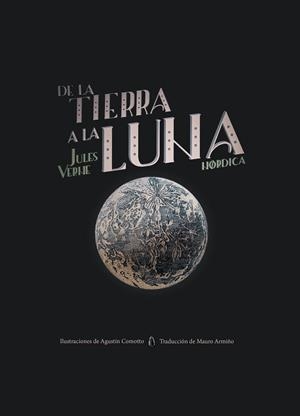 DE LA TIERRA A LA LUNA | 9788417651855 | VERNE, JULES | Llibreria La Font de Mimir - Llibreria online Barcelona - Comprar llibres català i castellà