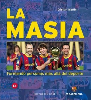 LA MASIA. FORMANDO PERSONAS MÁS ALLÁ DEL DEPORTE | 9788417760649 | MARTÍN VIDAL, CRISTIAN | Llibreria La Font de Mimir - Llibreria online Barcelona - Comprar llibres català i castellà