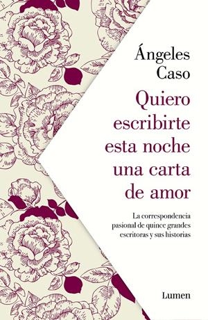 QUIERO ESCRIBIRTE ESTA NOCHE UNA CARTA DE AMOR | 9788426407122 | CASO, ÁNGELES | Llibreria La Font de Mimir - Llibreria online Barcelona - Comprar llibres català i castellà