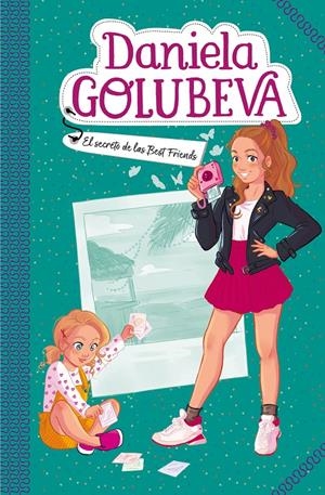EL SECRETO DE LAS BEST FRIENDS (DANIELA GOLUBEVA 2) | 9788417736637 | GOLUBEVA, DANIELA | Llibreria La Font de Mimir - Llibreria online Barcelona - Comprar llibres català i castellà