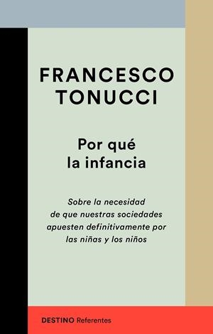 POR QUÉ LA INFANCIA | 9788423356447 | TONUCCI, FRANCESCO | Llibreria La Font de Mimir - Llibreria online Barcelona - Comprar llibres català i castellà